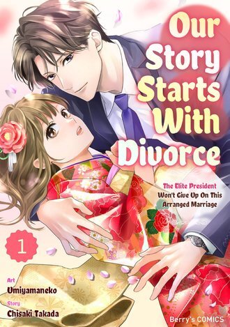 Our Story Starts With Divorce: The Elite President Won't Give Up On This Arranged Marriage [Official]